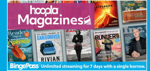 Magazine covers with Hoopla logo. Binge Pass-unlimited streaming for 7 days with a single borrow