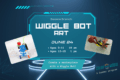Wiggle Bot Art