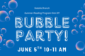 Bubble Party-Summer Reading Program Kick Off