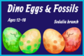 Dino Eggs & Clay Fossils 10am & 1pm