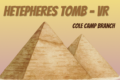 Hetepheres Tomb | VR