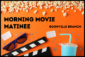 Morning Movie Matinee