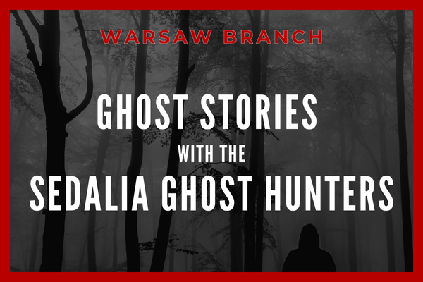 Ghost Stories with the Sedalia Ghost Hunters